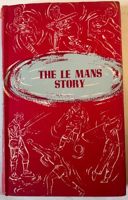 The Le Mans Story Georges Fraichard English 1956